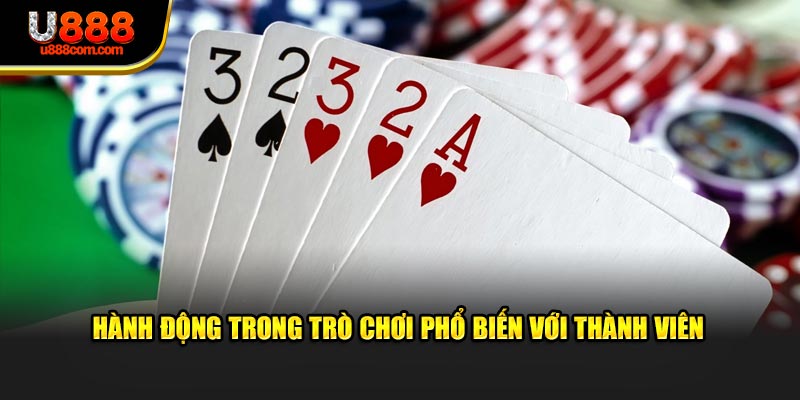 Hành động trong trò chơi phổ biến với thành viên