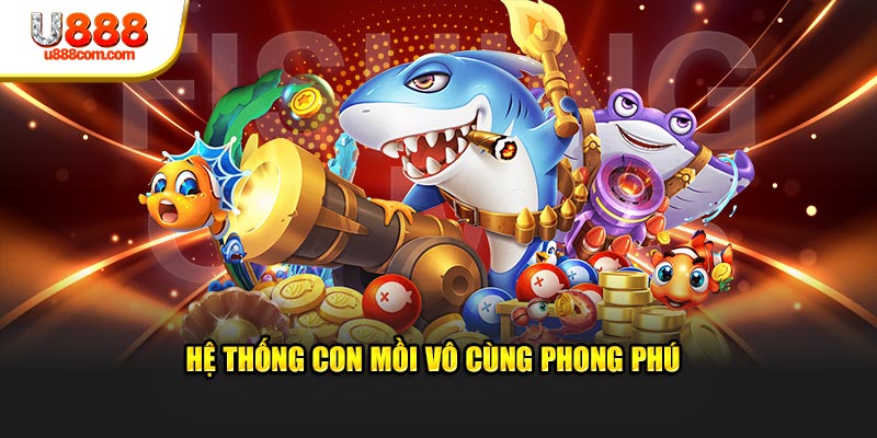 Hệ thống con mồi vô cùng phong phú