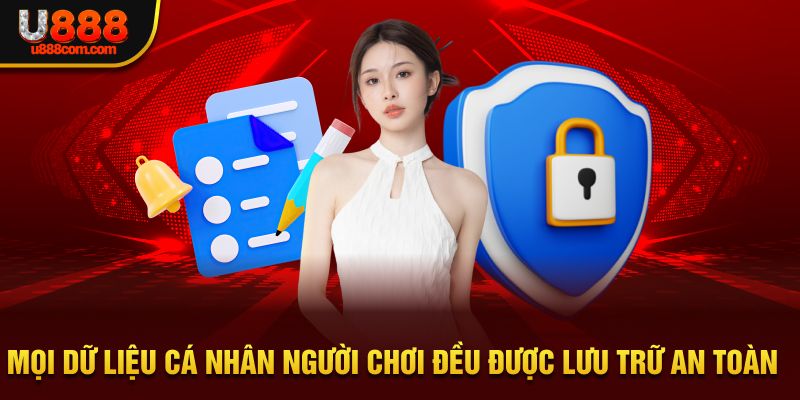 Mọi dữ liệu cá nhân người chơi đều được lưu trữ an toàn