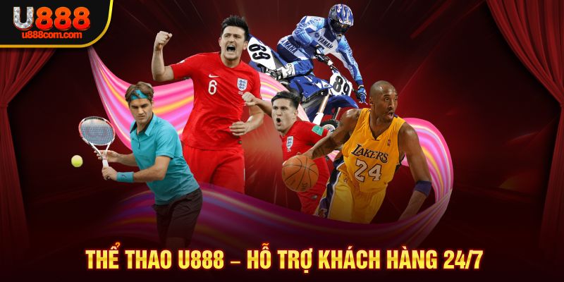 Thể thao U888 – Hỗ trợ khách hàng 24/7